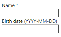 Dos campos de texto: uno con la etiqueta 'Name' (Nombre) con un asterisco y otro con la etiqueta 'Birth date' (Fecha de nacimiento) y, entre paréntesis, YYYY-MM-DD